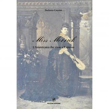 Miss Merrick. L'Americana che visse a Papiano