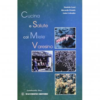 Cucina e salute col miele varesino