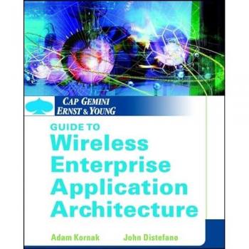Cap Gemini Ernst & Young Guide to Wireless Enterprise Application Architecture