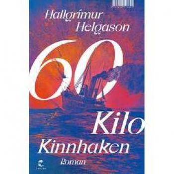 Hallgrímur Helgason 60 Kilo Kinnhaken: Roman