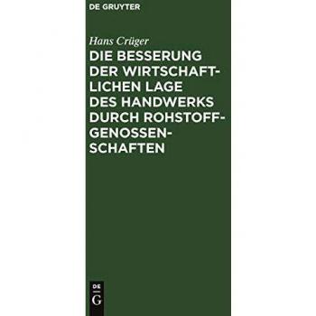Die Besserung der wirtschaftlichen Lage des Handwerks durch Rohstoffgenossenschaften