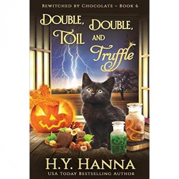 Double, Double, Toil and Truffle (LARGE PRINT): Bewitched By Chocolate Mysteries