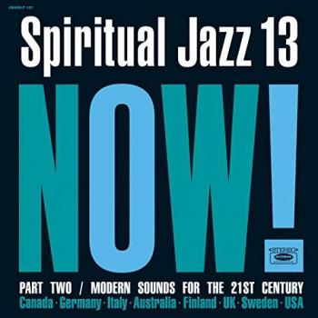 Jazz Spirituel 13 : Édition Maintenant, Partie 2