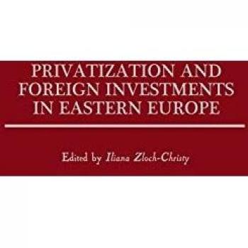 Privatization and Foreign Investments in Eastern Europe