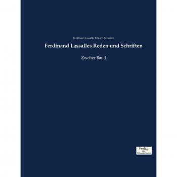 Ferdinand Lassalles Reden und Schriften: Zweiter Band