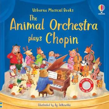 The Animal Orchestra Plays Chopin (Sound Books)