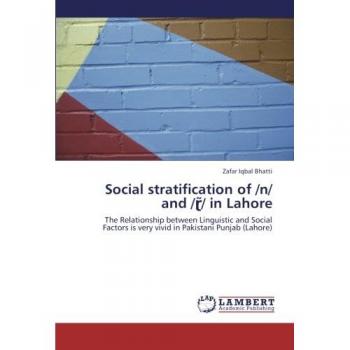 Social stratification of /n/ and /ɽ̃/ in Lahore: The Relationship between Linguistic and Social Factors is very vivid in Pakistani Punjab