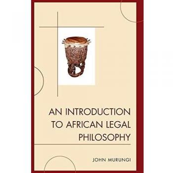 An Introduction to African Legal Philosophy