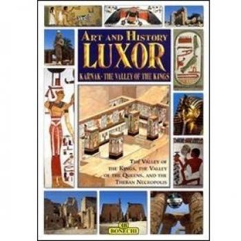 Luxor, Karnak, la valle dei Re. Ediz. inglese