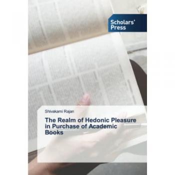 The Realm of Hedonic Pleasure in Purchase of Academic Books