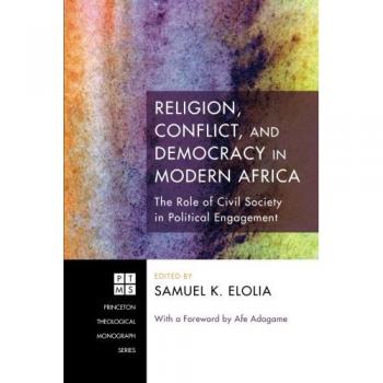 Religion Conflict and Democracy in Modern Africa