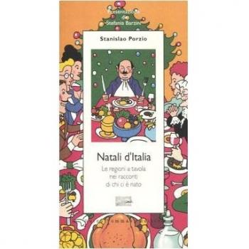 Natali d'Italia. Le regioni a tavola nei racconti di chi ci è nato