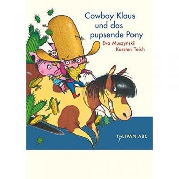Cowboy Klaus und das pupsende Pony: Stufe A