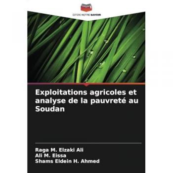 Elzaki Ali, Raga M.: Exploitations agricoles et analyse de la pauvreté au Soudan