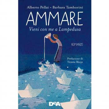 Ammare. Vieni con me a Lampedusa