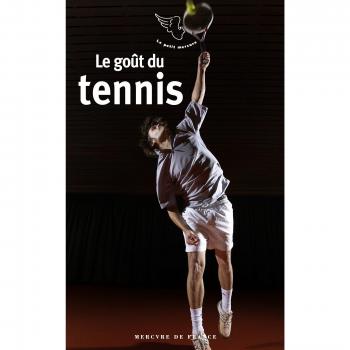 Le goût du tennis