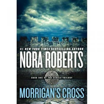 Morrigan's Cross, by Nora Roberts