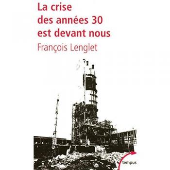 La crise des années 30 est devant nous
