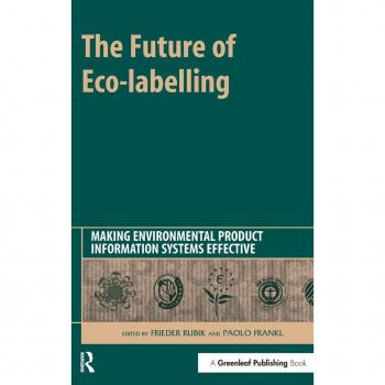 The Future of Eco-labelling: Making Environmental Product Information Systems Effective