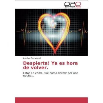 Carrasquel, Joseillys: Despierta! Ya es hora de volver