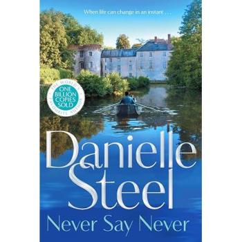 Danielle Steel Never Say Never