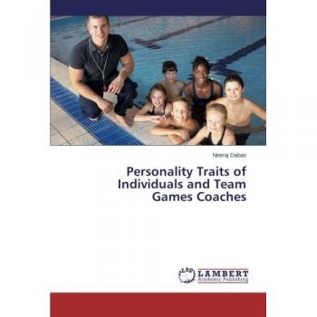 Personality Traits of Individuals and Team Games Coaches