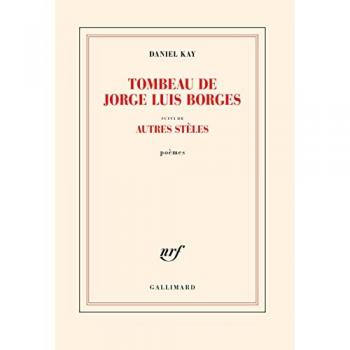 Tombeau de Jorge Luis Borges suivi d'autres stèles