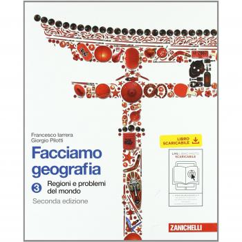 Facciamo geografia. Per la Scuola media. Con espansione online. Regioni e problemi del mondo