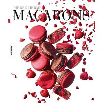 Pierre Hermé: Macarons