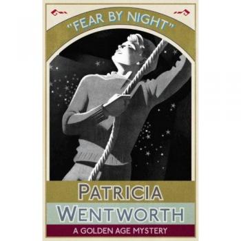 Wentworth, Patricia: Fear by Night