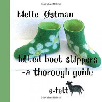 Felted Boot Slippers