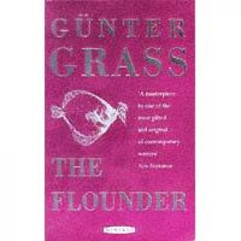 The Flounder By Gunter Grass. 9780749394851