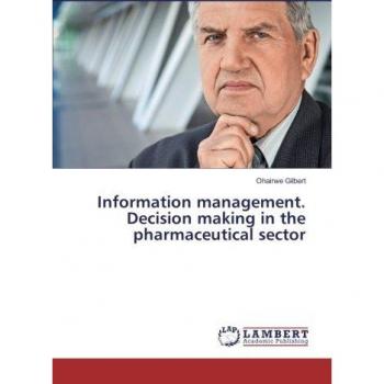 Information management. Decision making in the pharmaceutical sector