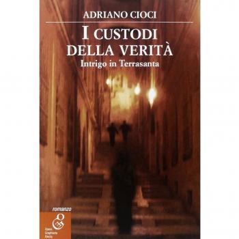 I custodi della verità. Intrigo in Terrasanta