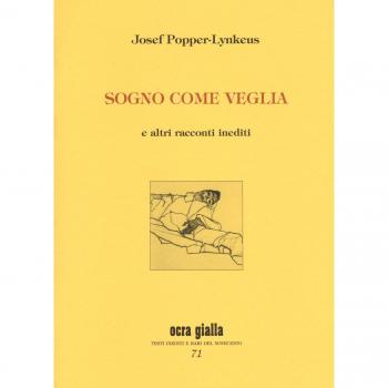 Sogno come veglia e altri racconti inediti. Ediz. numerata