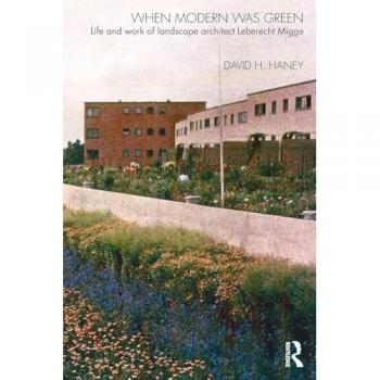 When Modern Was Green by Haney David University of Kent UK Paperback Book