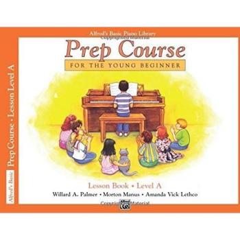Alfred's Basic Piano Prep Course Lesson Book, Bk A: For the Young Beginner