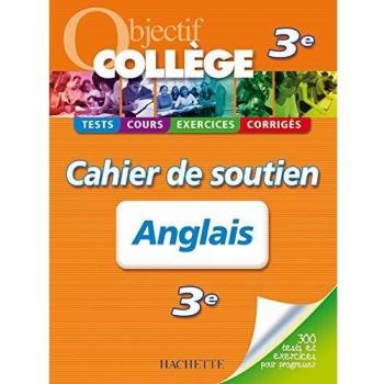 Anglais 3e : Cahier de soutien