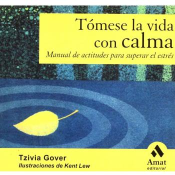 TOMESE LA VIDA CON CALMA