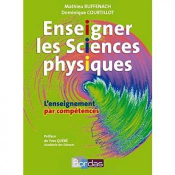 Enseigner les sciences physiques L'enseignement par compétences