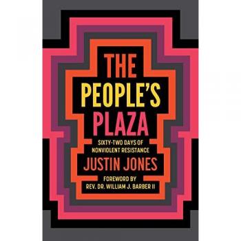 People's Plaza: Sixty-Two Days of Nonviolent Resistance