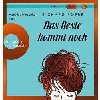 Richard Roper Das Beste Kommt Noch