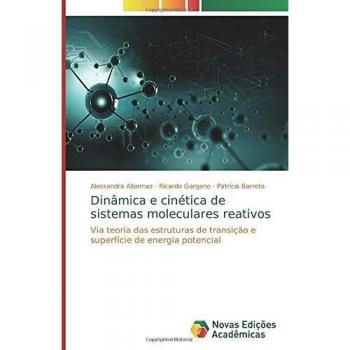 Dinâmica e cinética de sistemas moleculares reativos: Via teoria das estruturas de transição e superfície de energia potencial
