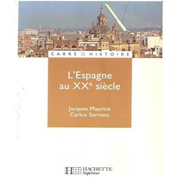 L' Espagne Au Xxe Siècle