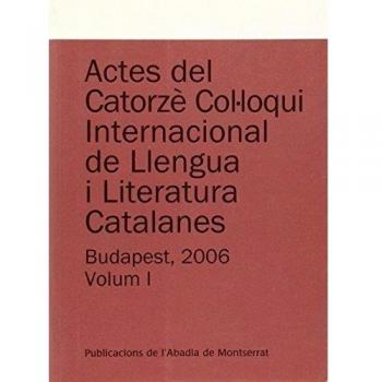Actes del Catorzè Col·loqui Internacional de Llengua i Literatura Catalanes