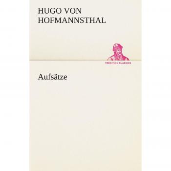 Aufsätze (TREDITION CLASSICS)