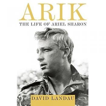 Arik: The Life of Ariel Sharon