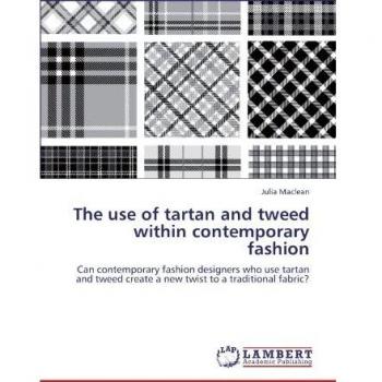 The use of tartan and tweed within contemporary fashion