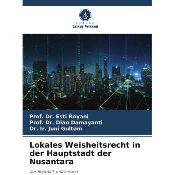 Royani, Esti: Lokales Weisheitsrecht in der Hauptstadt der Nusantara