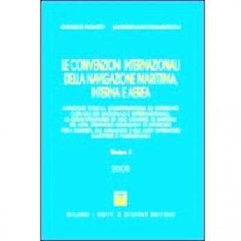 Le convenzioni internazionali della navigazione marittima, interna e aerea